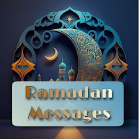 RAMADAN MESSAGES