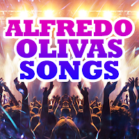 Alfredo Olivas Songs