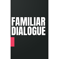 Familiar Dialogues