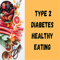 Type 2 Diabetes Healthy Eating