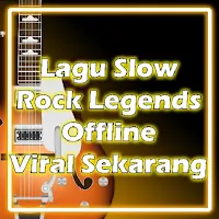 Lagu Slow Rock Legends Offline Viral Sekarang