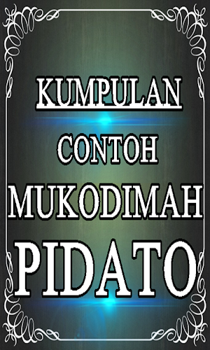 Contoh Mukadimah Pidato Terupdate Dan Terlengkap Screenshot 3