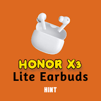 Honor Earbuds X3 Lite App Hint