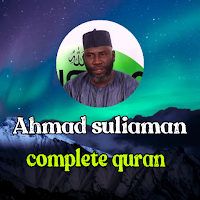 Ahmad suliaman complete quran