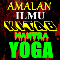 Cara Menggunakan Ilmu Kitab Mantra Yoga
