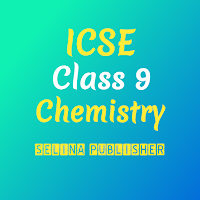 ICSE Selina Class 9 Chemistry