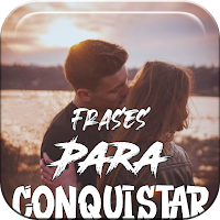 Frases Para Conquistar