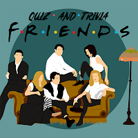 Friends Quiz and Trivia 2022