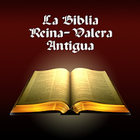 La Biblia Reina-Valera Antigua