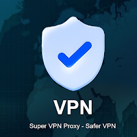 Super VPN Proxy - Safer VPN