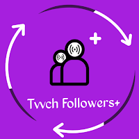 Tw Followers+ - Video & LiveStream View,Twitch Fan