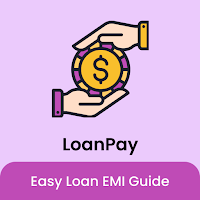 LoanPay - Easy Loan EMI Guide