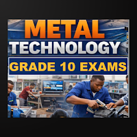 Metal Tech Grade 10 CBC Exams
