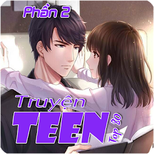 Truyện Teen Top 80 Tuyển Chọn Hay Nhất Phần 2/5 Screenshot 0
