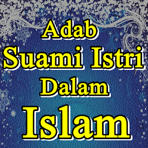 Adab Suami Istri Dalam Islam Screenshot 0