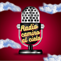 RADIO CAMINO AL CIELO