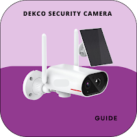 Dekco security camera Guide