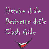 Histoire drôle devinette clash