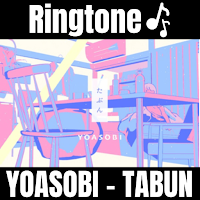 Yoasobi - Tabun Ringtone