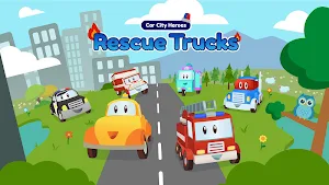 Car City Heroes: Rescue Trucks Preschool Adventure Screenshot 0
