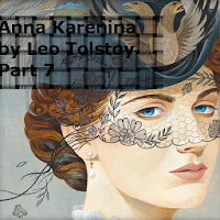 Anna Karenina ( part 7)