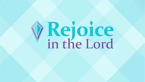 Rejoice in the Lord Screenshot 2