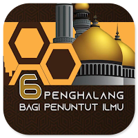 6 Penghalang Penuntut Ilmu