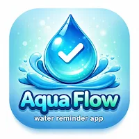 AquaFlow: Water Drink Reminder