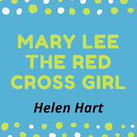 Mary Lee the Red Cross Girl - 