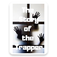 The Story Of The Trapper