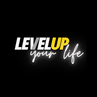 Level Up Your Life