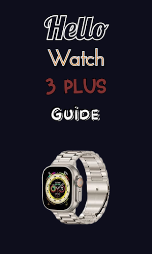 Hello Watch 3 Plus Guide Screenshot 2