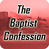 The baptist confession