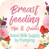 Breastfeeding Tips & Guides: B