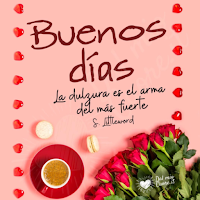 Buenos dias buen dia