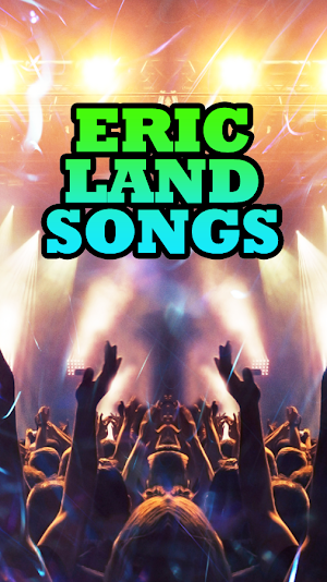 Eric Land Songs Screenshot 3