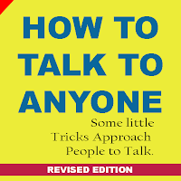 How to talk to anyone