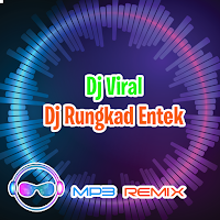 Dj Rungkad Entek Entekan