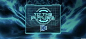 To The Future Screenshot 0