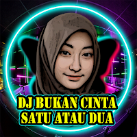 DJ Bukan Cinta 1 Atau 2 Gamma1
