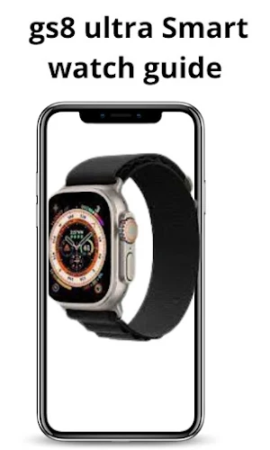 gs8 ultra Smart watch guide Screenshot 1