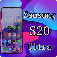 Samsung S20 ultra Launchers