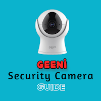 Geeni Security Camera Guide