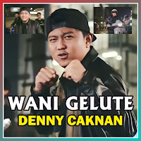 DENNY CAKNAN - Wani Gelute mp3