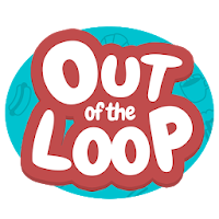 Out of the Loop