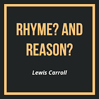 Rhyme? And Reason? - Public Domain
