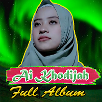 AI Khodijah FULL ALBUM