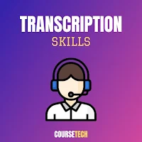 Transcription Skills