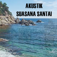 AKUSTIK SUASANA SANTAI