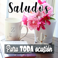 Saludos para toda ocasión